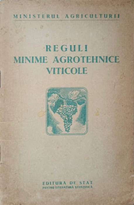 REGULI MINIME AGRONOMICE VITICOLE-MINISTERUL AGRICULTURII-138510