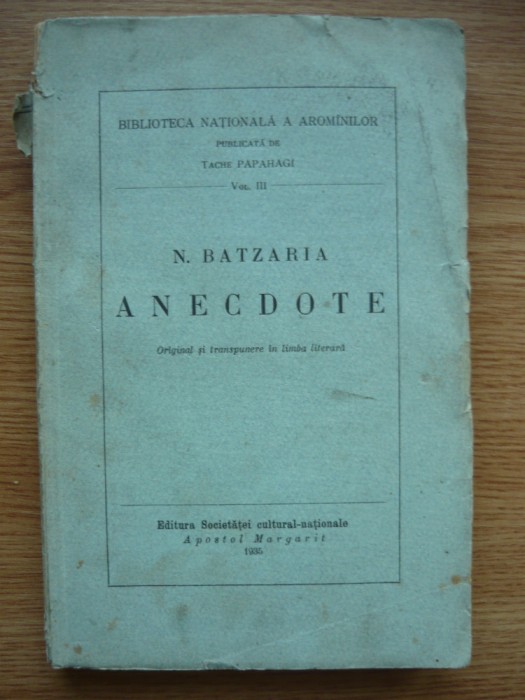 N. BATZARIA - ANECDOTE (original si transpunere in limba literara) - 1935