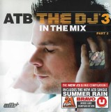 ATB - The DJ'3 - In The Mix Part 2, CD