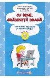 Cu bine, gradinita draga! 5-6 ani Grupa mare - Gabriela Berbeceanu, Smaranda Maria Cioflica, Elena Ilie, Cornelia Marta