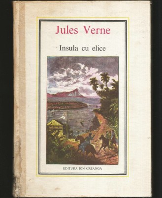 INSULA CU ELICE - JULES VERNE, EDITURA ION CREANGĂ foto