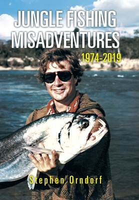 Jungle Fishing Misadventures 1974-2019 foto