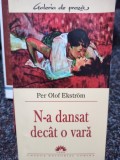 Per Olof Ekstrom - N-a dansat decat o vara (editia 2005)