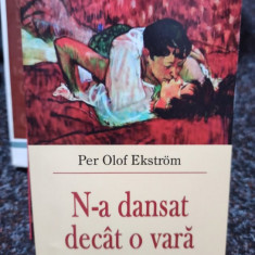 Per Olof Ekstrom - N-a dansat decat o vara (editia 2005)