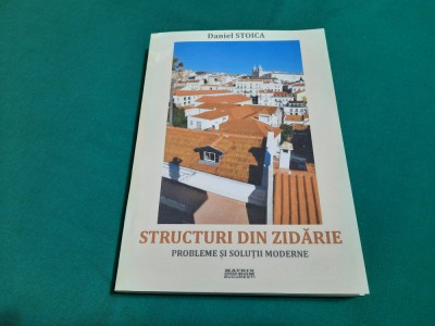 STRUCTURI DIN ZIDĂRIE*PROBLEME ȘI SOLUȚII MODERNE / DANIEL STOICA/ 2015 *24 foto
