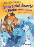 Cumpara ieftin Androidul Avarie Si Mate, Porcul Cazator, David Gruev - Editura Art