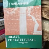 Orasul cu statui furate - Nicolae Penes