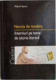 Nevoia de modele. Interviuri pe teme de istorie literara &ndash; Marin Iancu (cateva insemnari in creion)