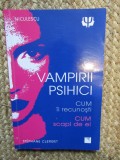 Vampirii psihici. Cum ii recunosti, cum scapi de ei/Dr. Stephane Clerget