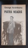 Piatra neagră / Convoiul flăm&acirc;nzilor - George Acsinteanu
