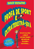 Profa de sport e extraterestra-sefa | David Solomons, Litera