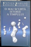 O MAI SCURTA ISTORIE A TIMPULUI - STEPHEN HAWKING
