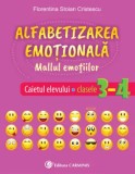 Cumpara ieftin Alfabetizarea emotionala. Mallul emotiilor. Caietul elevului. Clasele 3-4/Florentina Stoian Cristescu
