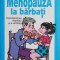 Menopauza la barbati - Malcolm Carruthers