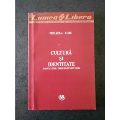 MIHAELA ALBU - CULTURA SI IDENTITATE