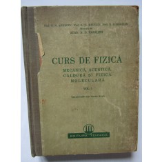 Curs de fizica mecanica acustica caldura si fizica moleculara vol. 1 Papalexi