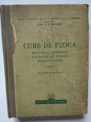 Curs de fizica mecanica acustica caldura si fizica moleculara vol. 1 Papalexi foto