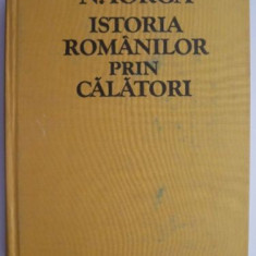 Istoria romanilor prin calatori – N. Iorga