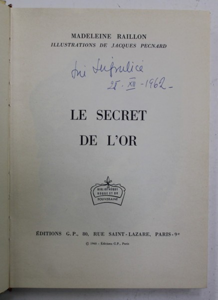 LE SECRET DE L &#039;OR par MADELEINE RAILLON , illustrations de JACQUES PECNARD , 1961