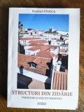 Structuri din zidarie, probleme si solutii moderne - Daniel Stoica / R7P4F, Alta editura