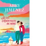 Sa iti amintesti de mine - Abby Jimenez, Alexandru Valentin Botea