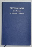 DICTIONNAIRE GREC - FRANCAIS DU NOUVEAU TESTAMENT , 1988