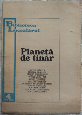 BIBLIOTECA LUCEAFARUL NR. 4/1978/PREMII 1977:Denisa Comanescu/Mircea Nedelciu+10 foto