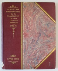 EXPOSITION INTERNATIONALE DE LA COOPERATION ET DES OEUVRES SOCIALES , LIVRE D &#039;OR , GAND , 1924