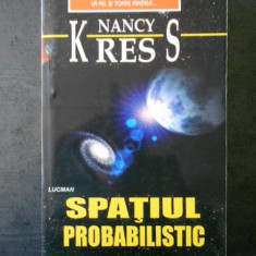 NANCY KRESS - SPATIUL PROBABILISTIC