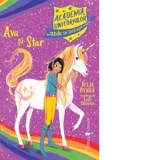 Academia Unicornilor. Ava si Star - Julie Sykes