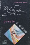 Cumpara ieftin Eminescu, poezie si nihilism - 1991 - Constantin Barbu (L320)