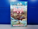 Cumpara ieftin Pavel Corut - Balada lupului alb / C5