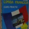 LIMBA FRANCEZA, CURS PRACTIC de MARCEL SARAS, MIHAI STEFANESCU, 1998