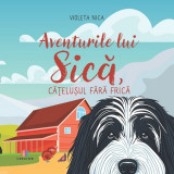 Aventurile lui Sica catelusul fara frica - Creator-Libris
