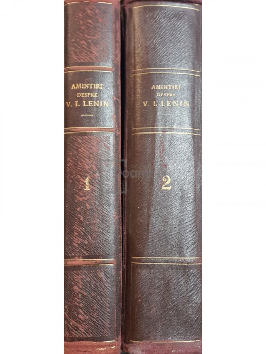 Amintiri despre V. I. Lenin, 2 vol. (editia 1958)
