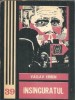 Insinguratul - Vaclav Erben | Roman Clasic Editura Junimea 1983 Coperta Cartonata Stare Buna