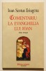 Comentariu la Evanghelia lui Ioan, Ioan Scotus Eriugena, Editie Bilingva, religie, crestinism, filosofie medievala, comentariu biblic, noul testament., 2009, Polirom