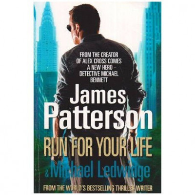 James Patterson - Run from your life &amp;amp; Michael Ledwidge - 112000 foto