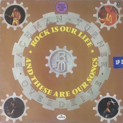 Bachman-Turner Overdrive &amp;ndash; Rock Is Our Life And These Are Our Songs, LP, Scandinavia, 1982, stare excelenta (VG+) foto