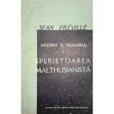 Jean Freville - Sperietoarea Malthusianista (Editia: 1957)