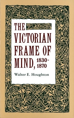 The Victorian Frame of Mind, 1830-1870 foto