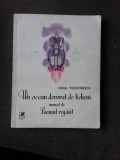 UN OCEAN DEVORAT DE LICHENI URMAT DE POEMUL REGASIT, VERSURI - VIRGIL TEODORESCU (DIN BIBLIOTECA LUI VASILE DOBRIAN, CU SEMNATURA SA)