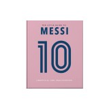 The Little Guide to Messi: Over 170 Winning Quotes!