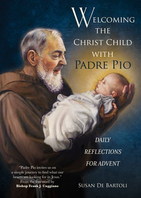 Welcoming the Christ Child with Padre Pio: Daily Reflections for Advent foto