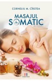 Masajul somatic - Corneliu M. Cirstea