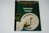 Istoria lumii - Larousse - Enciclopedia pentru tineri