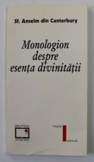 MONOLOGION DESPRE ESENTA DIVINITATII de SFANTUL ANSELM DIN CANTERBURY , 1998 foto