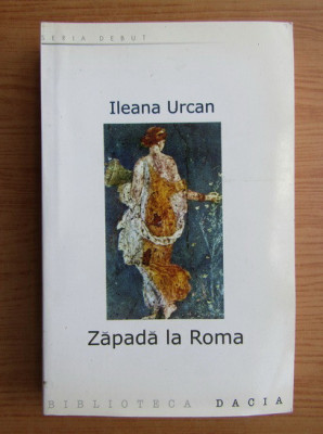 Ileana Urcan - Zapada la Roma cu autograf foto