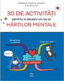 30 de activitati pentru a deveni un as al hartilor mentale | Stephanie Eleaume-Lachaud, Didactica Publishing House