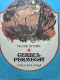 Victor Eftimiu - Cerbul fermecat (editia 1985)